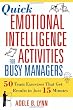 Quick Emotional Intelligence Activities for Busy Managers: 50 Team Exercises That Get Results in Just 15 Minutes