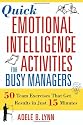 Quick Emotional Intelligence Activities for Busy Managers: 50 Team Exercises That Get Results in Just 15 Minutes