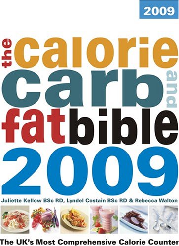 City Travel Guides Discounted  Books : The Calorie, Carb and Fat Bible 2009: The UK's Most Comprehensive Calorie Counter