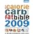 The Calorie, Carb and Fat Bible 2009: The UK's Most Comprehensive Calorie Counter