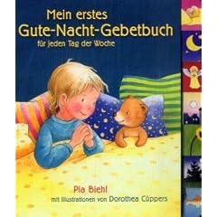 Mein erstes Gute-Nacht-Gebetbuch: f�r jeden Tag der Woche