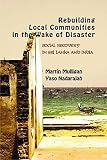 Rebuilding communities in the wake of disaster : social recovery in Sri Lanka and India