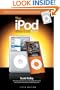 The iPod Book: Doing Cool Stuff with the iPod and the iTunes Store (5th Edition)