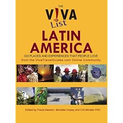 The Viva List Latin America: 333 Places and Experiences People Love