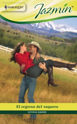 El regreso del vaquero (Jazmín) (Spanish Edition)