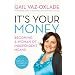 It's Your Money: Becoming A Woman Of Independent Means