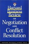 Harvard Business Review on Negotiation and Conflict Resolution (A Harvard Business Review Paperback)
