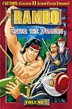 Rambo (Animated Series), Volume 2 - Enter the Dragon
