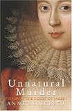 Unnatural Murder Poison At the Court Of