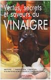 Revue Anagramme éditions  / Vertus, secrets et saveurs du vinaigre