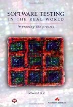 Software Testing In The Real World: Improving The Process