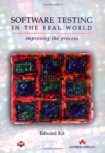 Software Testing In The Real World: Improving The Process