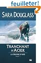 La Trilogie d'Axis, Tome 1 : Tranchant d'Acier