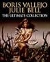 Boris Vallejo and Julie Bell: The Ultimate Collection