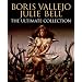 Boris Vallejo And Julie Bell: The Ultimate Collection