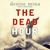 The Dead Hour | [Denise Mina]