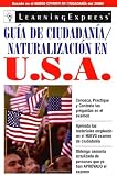 Guia de Ciudadania/Naturalizacion en USA (Spanish Edition)