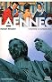 Laennec : L'homme � l'oreille d'or