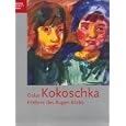 Oskar Kokoschka: Erlebnis des Augen-Blicks