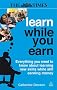 Learn While You Earn: Everything You Need to Know About Learning New Skills While Still Earning Money