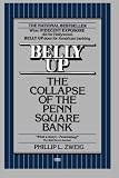 Belly Up: The Collapse of the Penn Square Bank