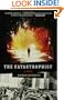 The Catastrophist: A Novel