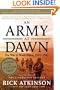 An Army at Dawn: The War in North Africa, 1942-1943, Volume One of the Liberation Trilogy