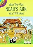 Make Your Own Noah's Ark with 23 Stickers (Dover Little Activity Books Stickers)