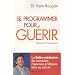 Se programmer pour gu�rir - La Delta-m�decine : de nouvelles r�ponses pratiques face au cancer