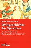 Produkt-Bild: Weltgeschichte der Sprachen: Von der Fr&uuml;hzeit des Menschen bis zur Gegenwart