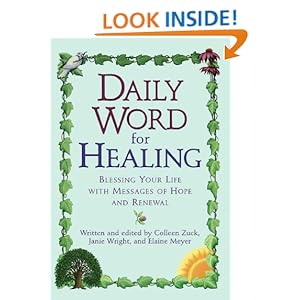 Daily Word for Healing Colleen Zuck, Janie Wright and Elaine Meyer