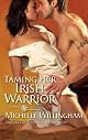Taming Her Irish Warrior (Harlequin Historical Series)