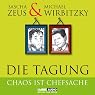 H&ouml;rbuch Die Tagung. Chaos ist Chefsache
