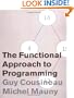 The Functional Approach to Programming