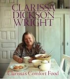 Food and Drink : Clarissa's Comfort Food