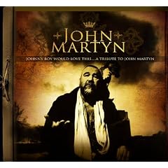 Johnny Boy Would Love This...A Tribute To John Martyn