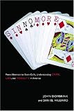 Sin No More: From Abortion to Stem Cells, Understanding Crime, Law, and Morality in America