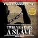 Twelve Years a Slave