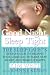 Good Night Sleep Tight: The Sleep Lady's Gentle Guide to Helping Your Child Go to Sleep, Stay Asleep, and Wake Up Happy