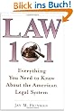 Law 101: Everything You Need to Know About the American Legal System