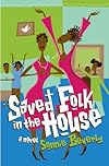 Saved Folk in the House