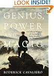 Genius, Power and Magic: A Cultural H...