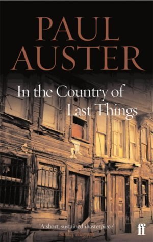 In the Country of Last Things by Auster, Paul (2005) Paperback
