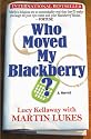 Who Moved My Blackberry?