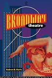 Broadway Theatre (Theatre Production Studies)