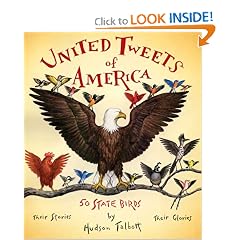 United Tweets of America: 50 State BirdsTheir Stories, Their Glories