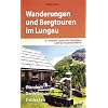 Wanderungen und Bergtouren im Lungau: 51 Touren, auch f�r Familien- und Genusswanderer