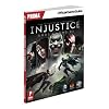 Injustice: Gods Among Us: Prima Official Game Guide (Prima Official Game Guides)