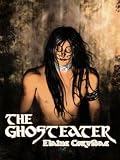  : The Ghost Eater