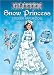 Glitter Snow Princess Sticker Paper Doll by Eileen Rudisill Miller